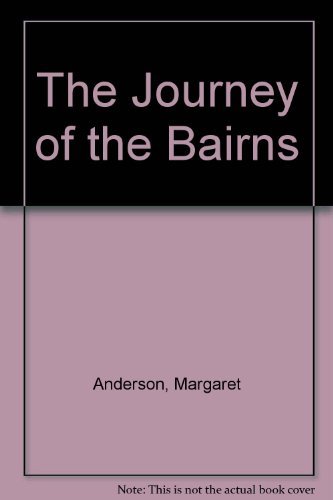 The Journey of the Bairns B000GR1GJG Book Cover