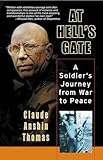 At Hell's Gate: A Soldier's Journey from War to Peace