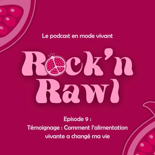 9. T&eacute;moignage : Comment l'alimentation vivante a chang&eacute; ma vie copertina