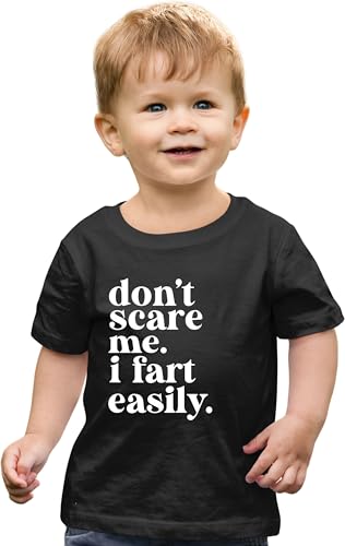 4T Black Toddler Don't Scare Me I Fart Easily Funny Toddler T-Shirt