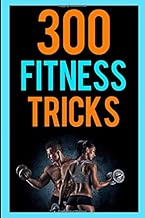 300 Fitness Tricks: Your Beach Body is Only Six Months Away - coolthings.us