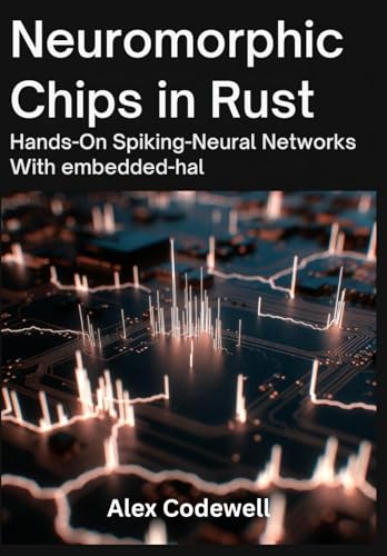 Neuromorphic Chips in Rust