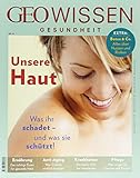 GEO Wissen Gesundheit / GEO Wissen Gesundheit 6/17 - Unsere Haut