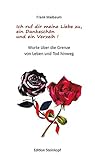 verzeihung japanisch  Ich ruf dir meine Liebe zu, ein Dankeschön und ein Verzeih!: Worte über die Grenze von Leben und Tod hinweg