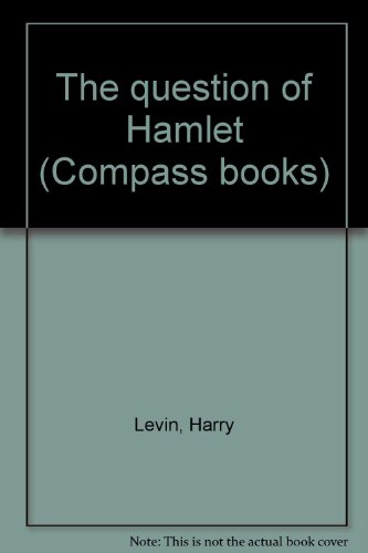 The question of Hamlet (Compass books) B0007EAFOK Book Cover