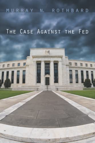 The Case Against the Fed view 2