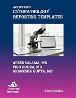 Ace My Path: Cytopathology Reporting Templates B0CWYWQ1D1 Book Cover
