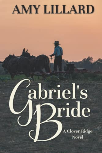 Gabriel's Bride: A Clover Ridge Novel (The Clover Ridge Series)