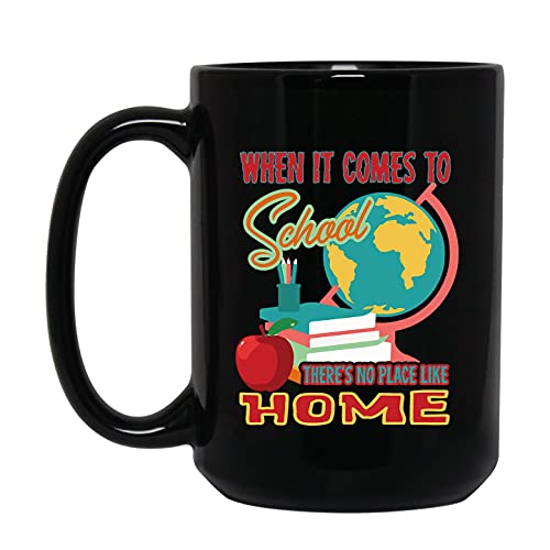 Novelty Homeschool Travel Mug Gift, Homeschool Ceramic Mug Handle, When It Comes To School There's No Place Like Home Coffee Mug, Homeschool Decorative Black Mug, Homeschool Tea Mug Cup 15 Oz.