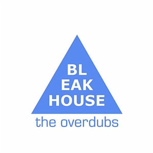 Bleak House The Overdubs Digital Music
