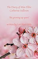 The Diary of Miss Ebbie Catherine Sullivan B0BP5HV76Y Book Cover