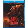Evil Dead Burn (Blu-ray + Digital)