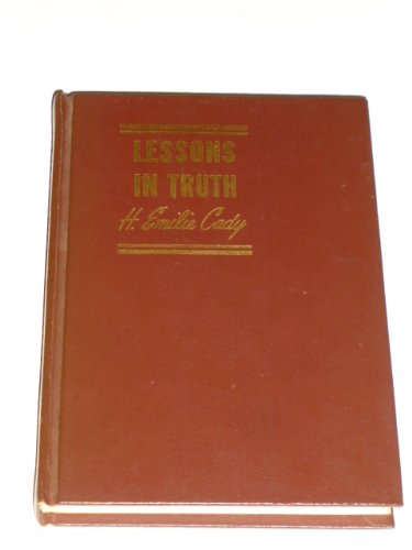 Lessons in Truth 40th Printing Includes Study G... B0086G6JW8 Book Cover