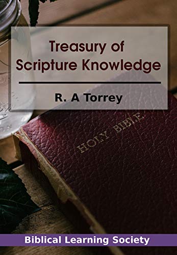 Treasury Of Scripture Knowledge - Kindle Edition By Torrey, Reuben Archer,  Bagster, Samuel. Religion & Spirituality Kindle Ebooks @ Amazon.com.