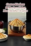 Costco Kitchen: 96 Recipes Using Non-Member Staples