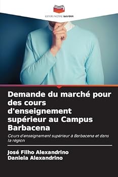 Demande du marché pour des cours d'enseignement supérieur au Campus Barbacena: Cours d'enseignement supérieur à Barbacena et dans la région (French Edition)