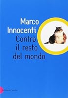 Contro il resto del mondo 8880894617 Book Cover