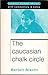 The Caucasian Chalk Circle: Methuen Student Edtion (Student Editions)
