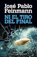 Ni el tiro del final 9506001340 Book Cover