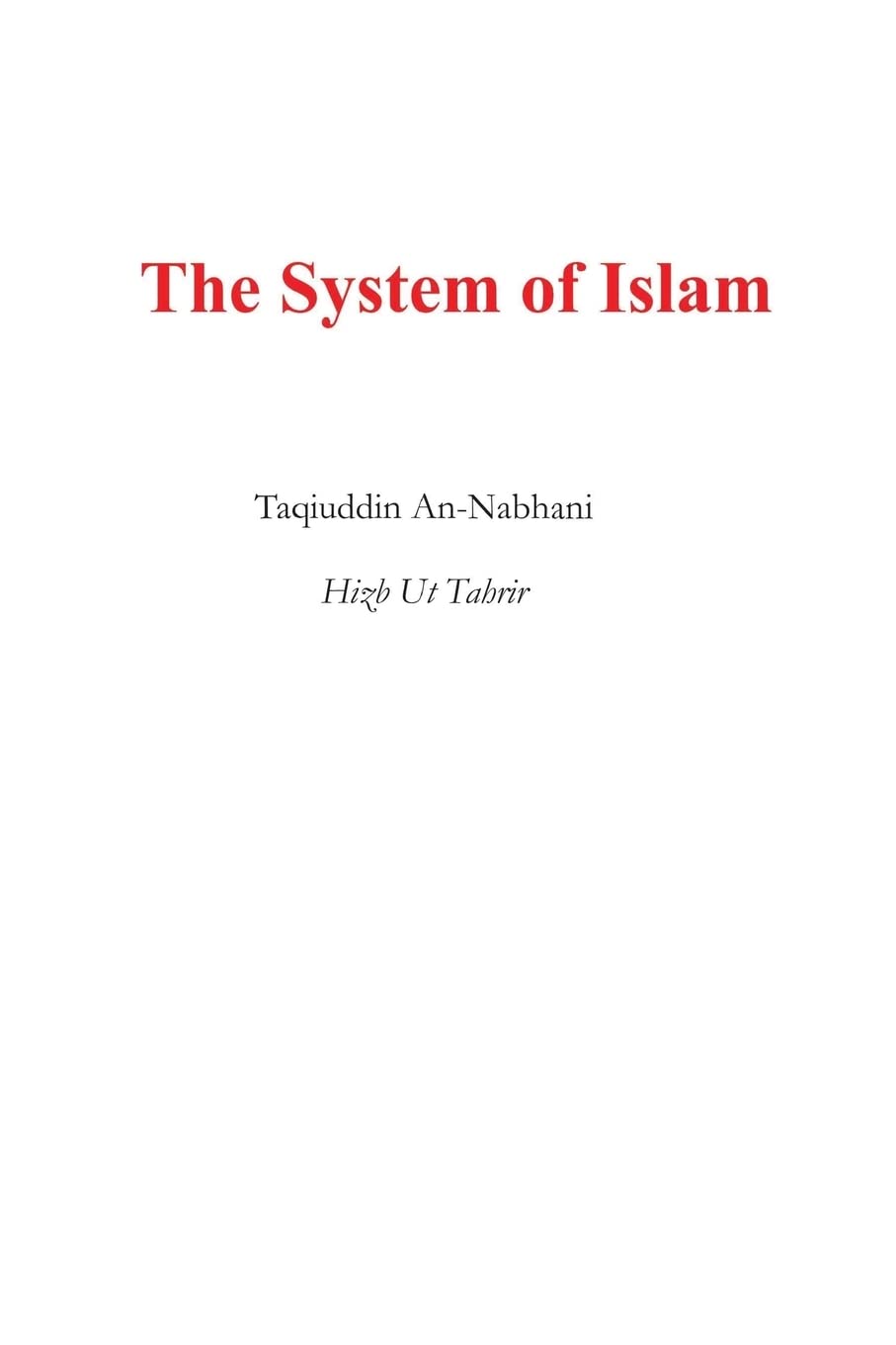 The System of Islam (Nidham Al Islam)