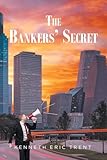 The Bankers' Secret: My life as a defender of homeowners at the core of the foreclosure crisis, the stunning secrets I have learned, and what they mean for the American people.