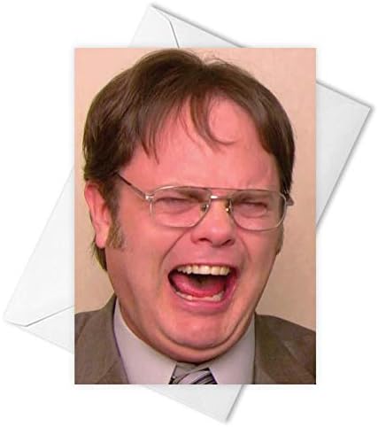 Dwight Schrute Laughing - Happy Birthday Card, Funny Rude Meme Greeting Cards