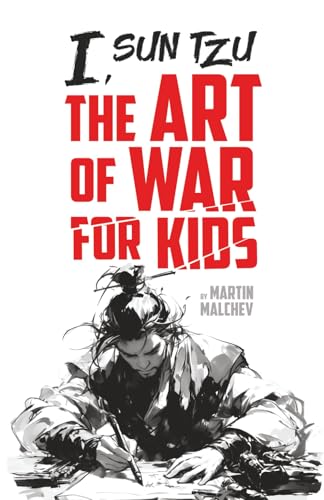 I, SUN TZU: THE ART OF WAR FOR KIDS (The I Series)