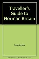 A Traveller's Guide to Norman Britain 0918678110 Book Cover