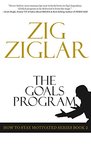 The Goals Program: How to Stay Motivated