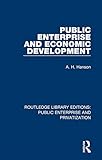 Public Enterprise and Economic Development (Routledge Library Editions: Public Enterprise and Privatization)