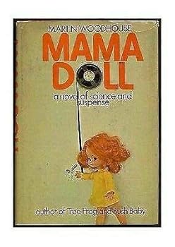 Unknown Binding Mama Doll a Novel of Science and Suspense Book