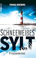 Schneeweißes Sylt 3967141365 Book Cover
