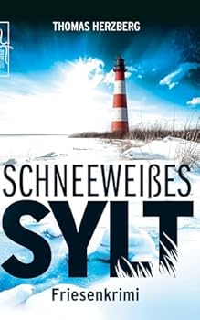 Paperback Schneeweißes Sylt: Küstenkrimi - Nordseekrimi (Hannah Lambert ermittelt - Friesenkrimi-Reihe) (German Edition) Book