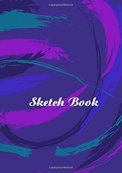 Sketchbook (Drawing Books) : Our Sketchbooks Are Perfect for People Who Are Creative and Love to Draw. with over 100 Blank Pages and a Book Sized 8. 26 X 11. 69 Making It Ideal Sized