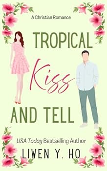 Paperback Tropical Kiss and Tell: A Christian Split-Time Romance Book
