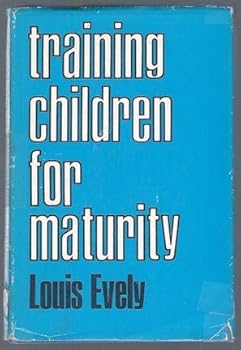 Hardcover Training Children For Maturity Book