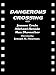 Dangerous Crossing
