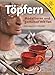 Produktbild Töpfern: Modellieren und gestalten mit Ton