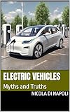 ELECTRIC VEHICLES: Myths and Truths
