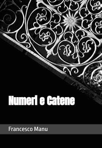 Numeri e Catene (Italian Edition)