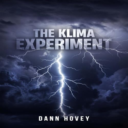 The Klima Experiment Audiobook By Dann Hovey cover art