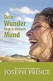  Dein Wunder liegt in deinem Mund