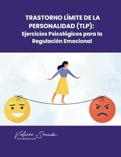 Trastorno Límite de la Personalidad (TLP): Ejercicios Psicológico...