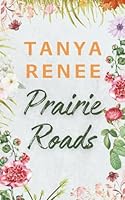 Prairie Roads (Primrose) 1764064623 Book Cover