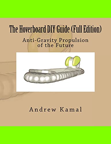 Preisvergleich Produktbild The Hoverboard DIY Guide (Full Edition)