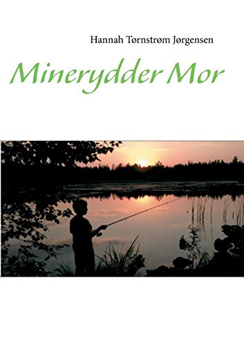 Minerydder-mor (Danish Edition)