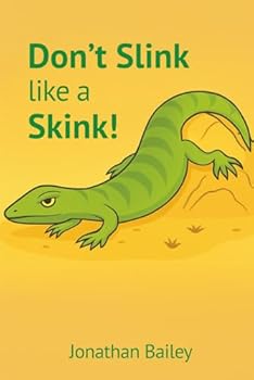 Paperback Don't Slink Like a Skink! Book
