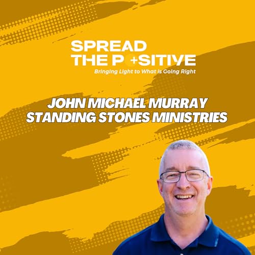 John Michael Murray | Standing Stone Ministry Podcast Por  arte de portada