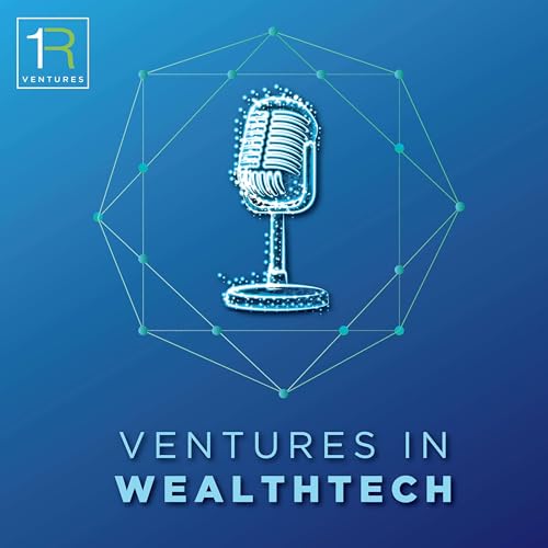 Ventures in WealthTech Podcast Por Marshall Smith arte de portada