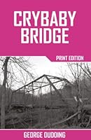 Crybaby Bridge 1544029616 Book Cover